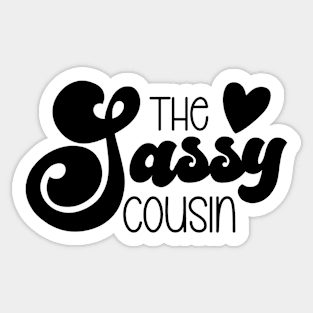 The Sassy Cousin Sticker